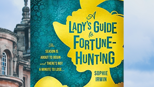eview: A Lady’s Guide to Fortune-Hunting by Sophie Irwin
