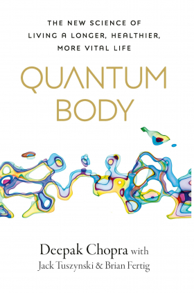 Quantum Body Deepak Chopra