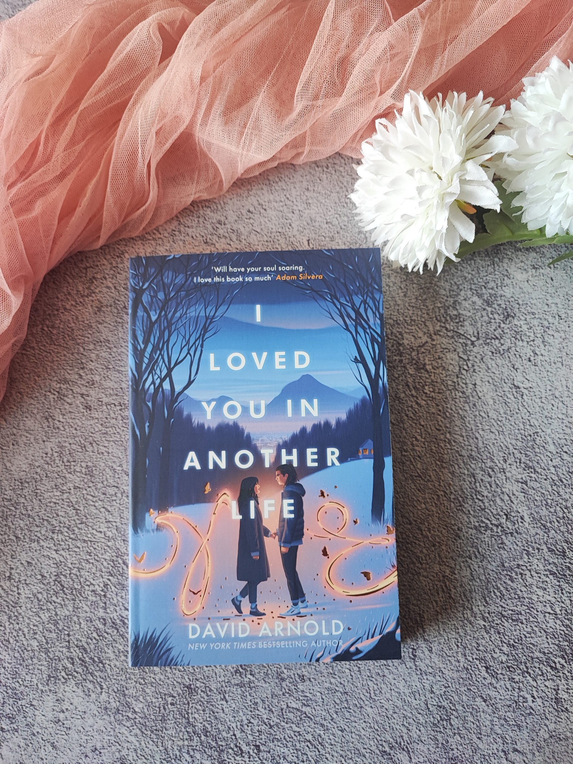 I Loved You In Another Life David Arnold