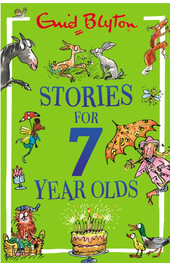 Stories for Seven Year Olds
Enid Blyton
Exclusive Books