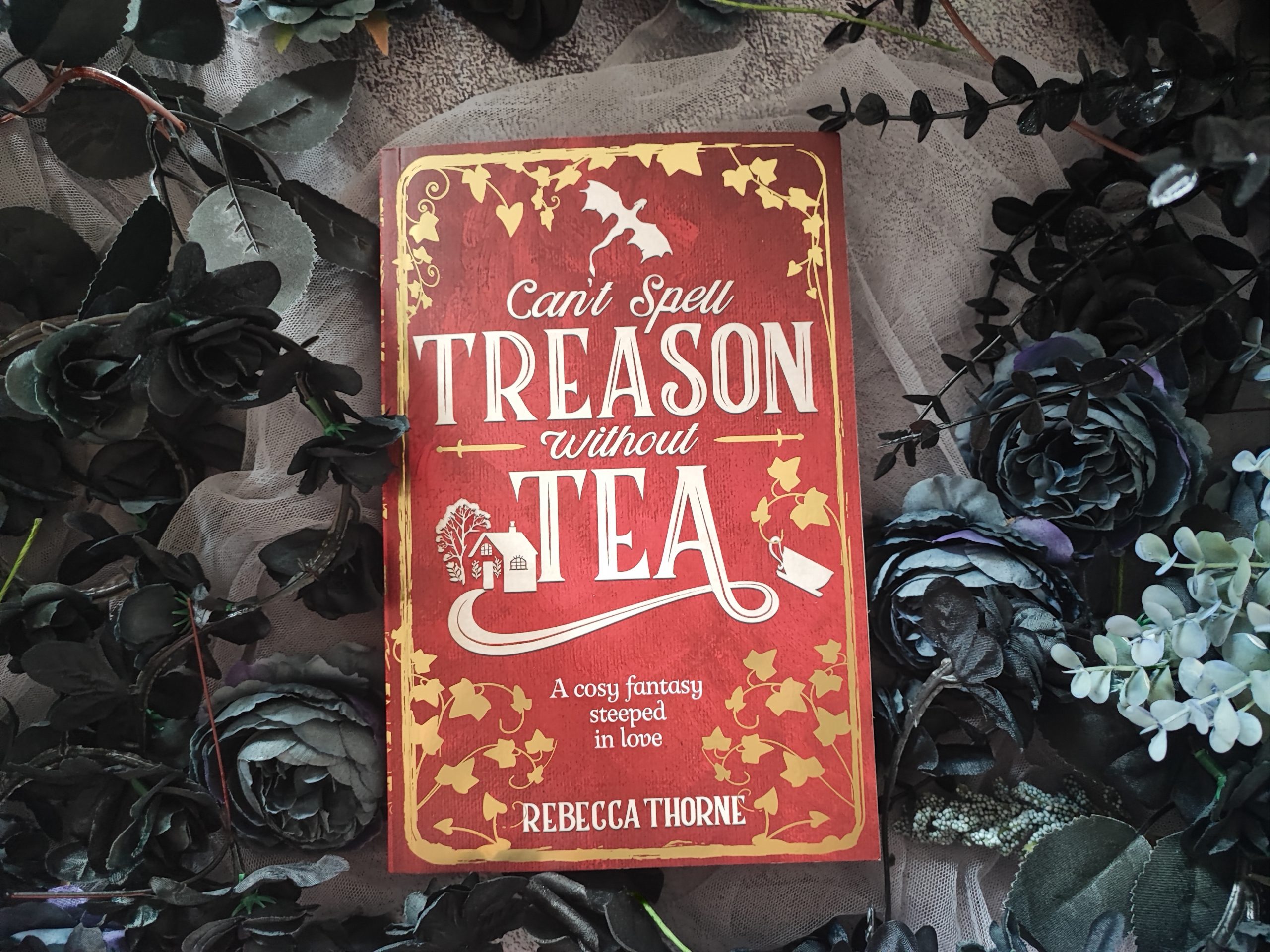 Can't Spell Treason Without Tea by Rebecca Thorne - Roelia Reads