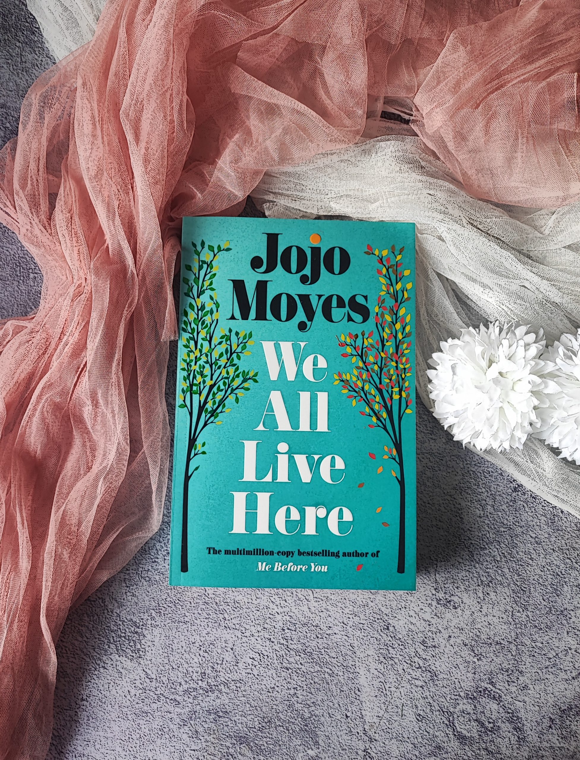 We All Live Here by Jojo Moyes