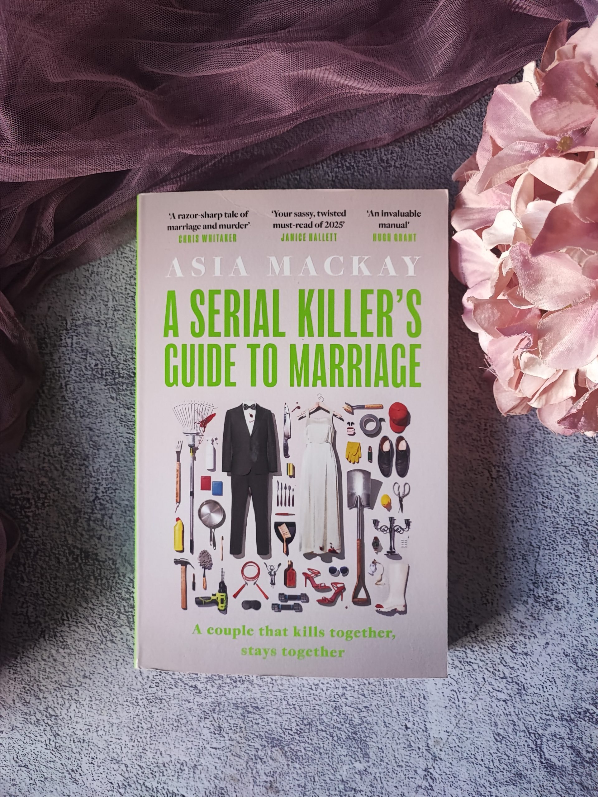 A Serial Killer's Guide to Marriage by Asia Mackay