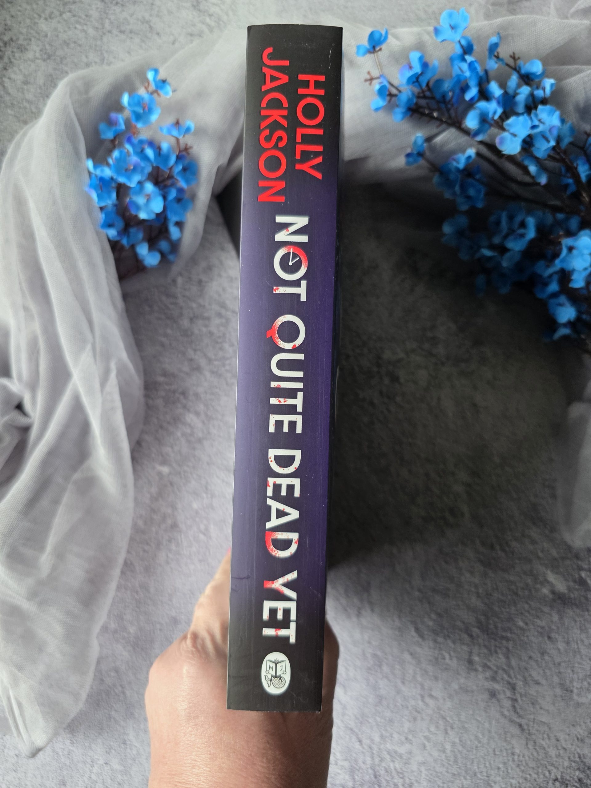 Not Quite Dead Yet by Holly Jackson