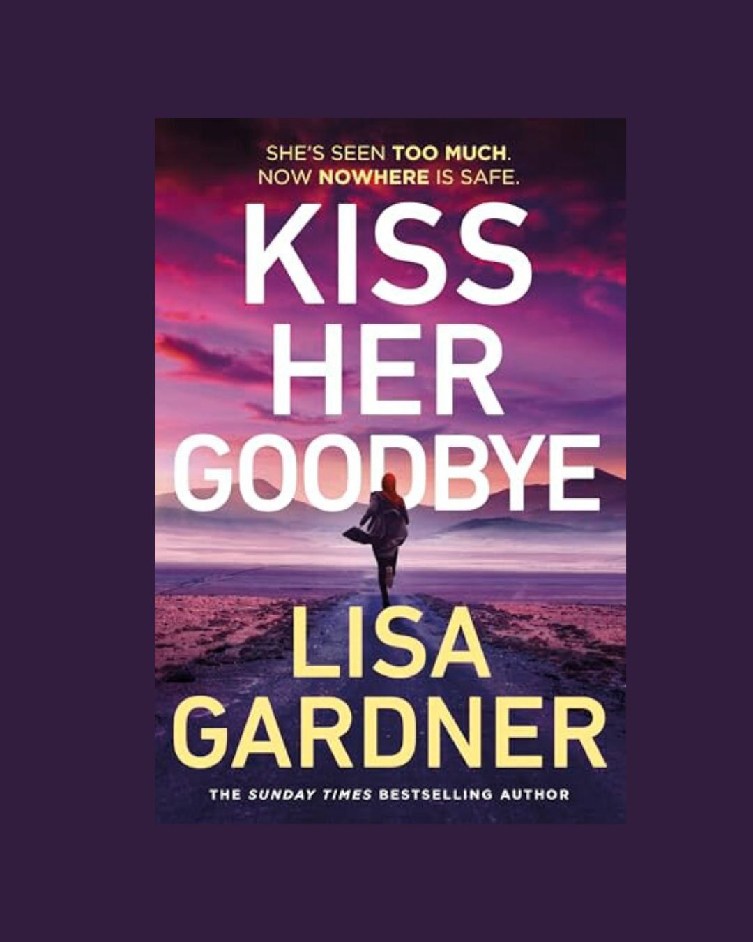 Kiss Her Goodbye Lisa Gardner