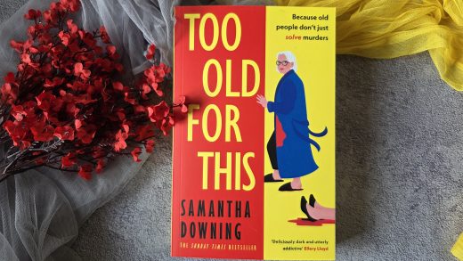 Too Old for This by Samantha Downing