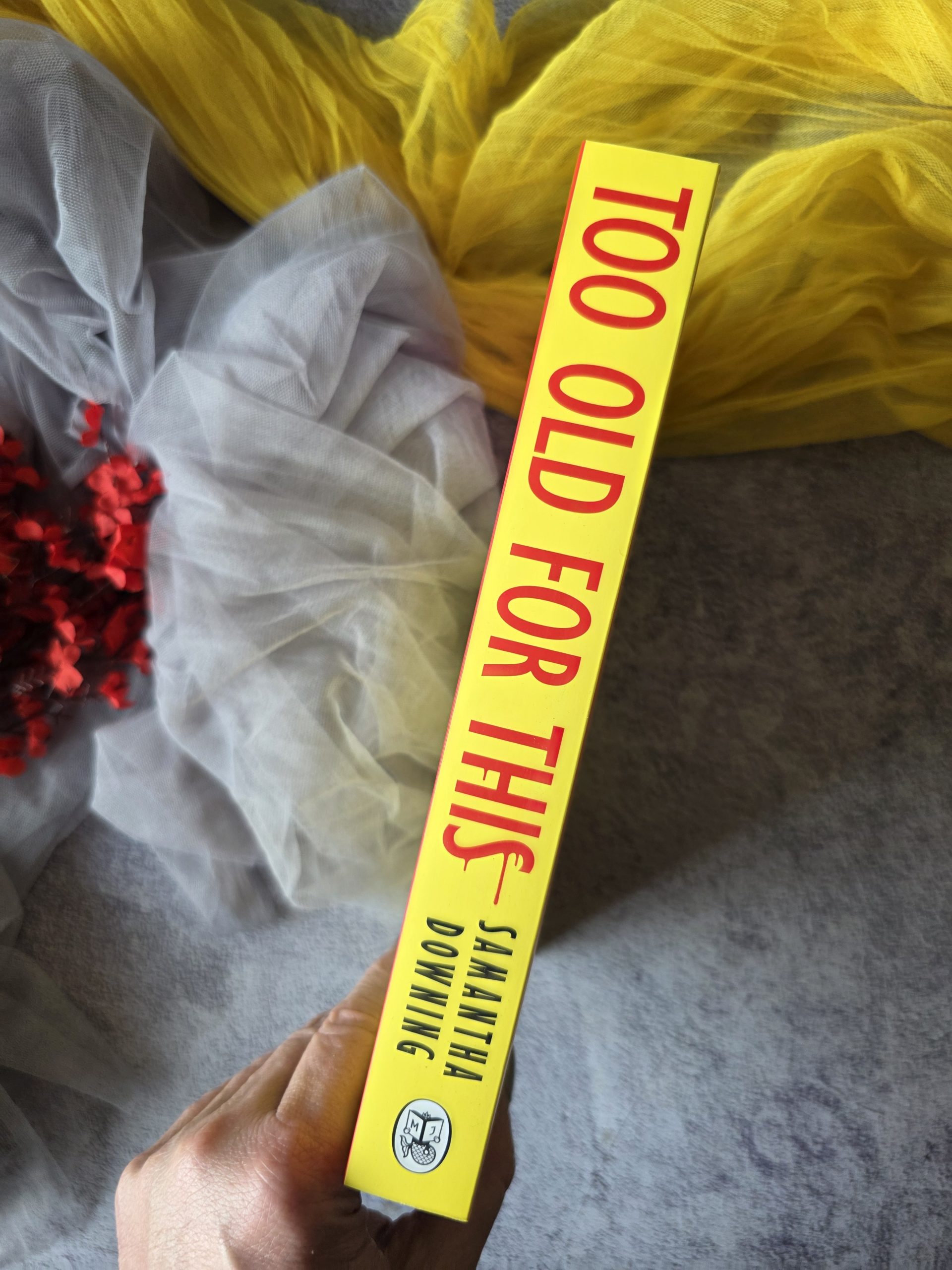 Too Old for This by Samantha Downing