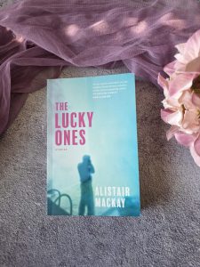 The Lucky Ones by Alistair Mackay