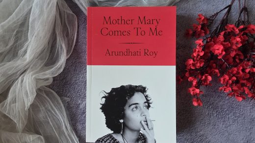 Mother Mary Comes to Me by Arundhati Roy
